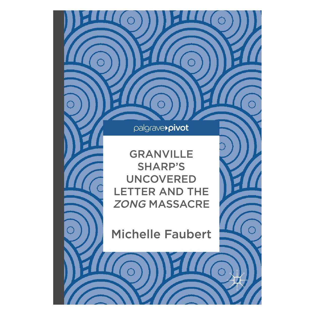 Springer Faubert:Granville Sharps Uncovered Let (Englisch, Hardcover, Michelle Faubert) (9783319927855)