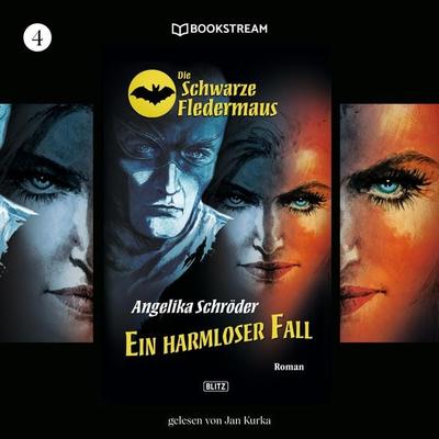 Die Schwarze Fledermaus, Folge 4: Ein harmloser Fall - Angelika Schröder, Audio, 9783991150749