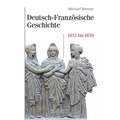 Diesseits und jenseits der Nation, Gebundene Ausgabe von Michael Werner, Heidelberg University Publishing, 978-3-96822-310-0