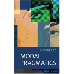 Utz:Modal Pragmatics, Fachbücher von Konrad Utz