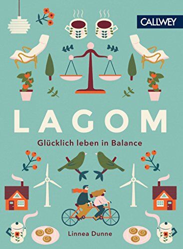 Linnea Dunne - Lagom: Glücklich leben in Balance - Preis vom 30.09.2026 09:01:18 h