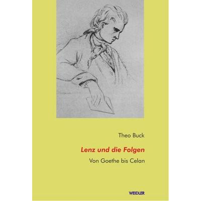Lenz und die Folgen, Taschenbuch von Theo Buck, Weidler Buchverlag Berlin, 978-3-89693-652-3