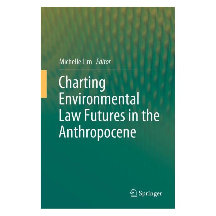 Springer Charting Environmental Law Futures in the Anthropocene (Englisch, Hardcover, Michelle Lim) (71874562)