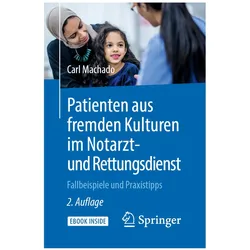 Patienten aus fremden Kulturen im Notarzt- und Rettungsdienst, Fachbücher von Carl Machado