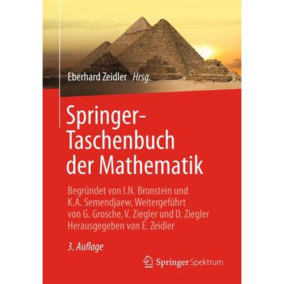 Springer-Taschenbuch der Mathematik, Taschenbuch von Eberhard Zeidler,Günter Grosche,Ilja N. Bronstein, Springer Fachmedien Wiesbaden GmbH