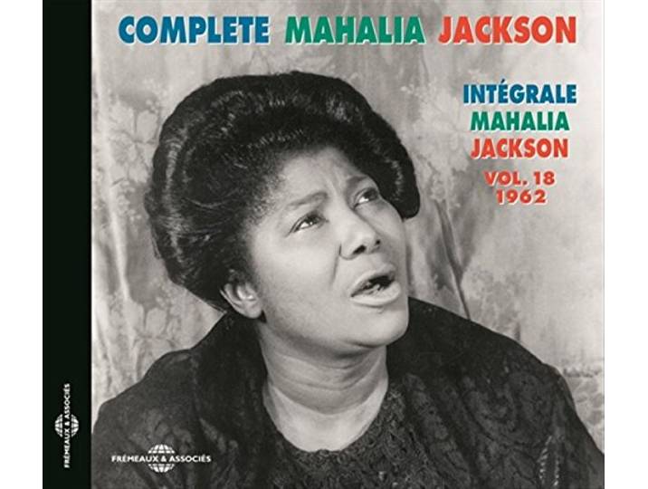 Integrale mahalia jackson vol. 18 - 1962