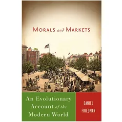 Morals and Markets, Fachbücher von Daniel Friedman, D. Friedman