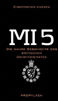 Christopher Andrew - MI 5: Die wahre Geschichte des britischen Geheimdienstes - Preis vom 09.10.2026 07:28:09 h