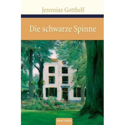 Die schwarze Spinne, Gebundene Ausgabe von Jeremias Gotthelf, Anaconda