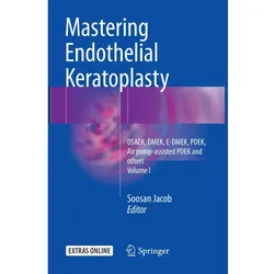 Mastering Endothelial Keratoplasty, Fachbücher