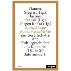 Europäische Konsumgeschichte, Fachbücher von Jürgen Kocka, Hartmut Kaelble, Hannes Siegrist