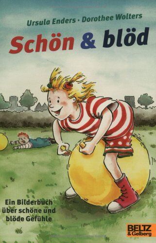 Ursula Enders - Schön & blöd: Ein Bilderbuch über schöne und blöde Gefühle (Gulliver) - Preis vom 11.10.2026 03:10:56 h