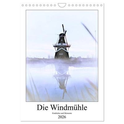 Die Windmühle - Eindrücke und Momente (Wandkalender 2026 DIN A4 hoch), CALVENDO Monatskalender