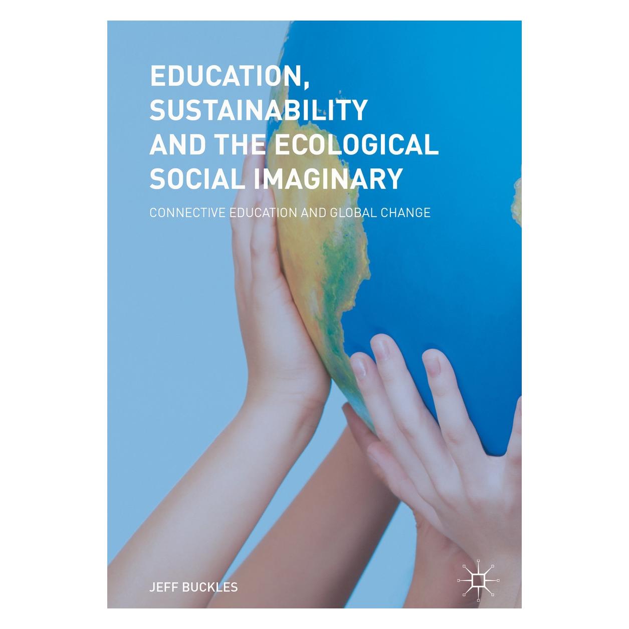 Springer Buckles:Education, Sustainability and t (Englisch, Hardcover, Jeff Buckles) (9783319744414)