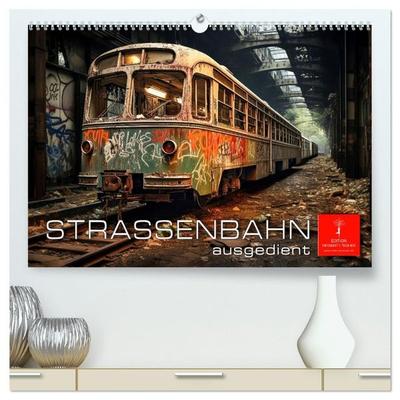 Straßenbahn ausgedient (hochwertiger Premium Wandkalender 2027 DIN A2 quer), Kunstdruck in Hochglanz