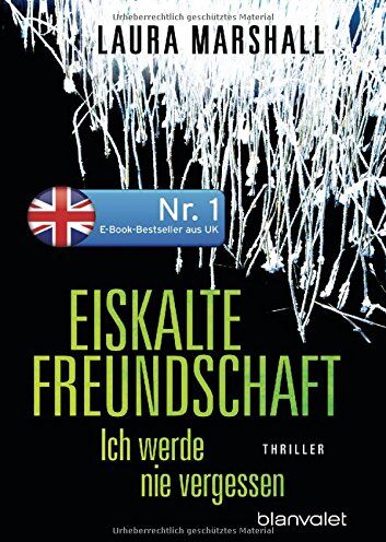 Laura Marshall - Eiskalte Freundschaft - Ich werde nie vergessen: Thriller - Preis vom 09.10.2026 07:28:09 h