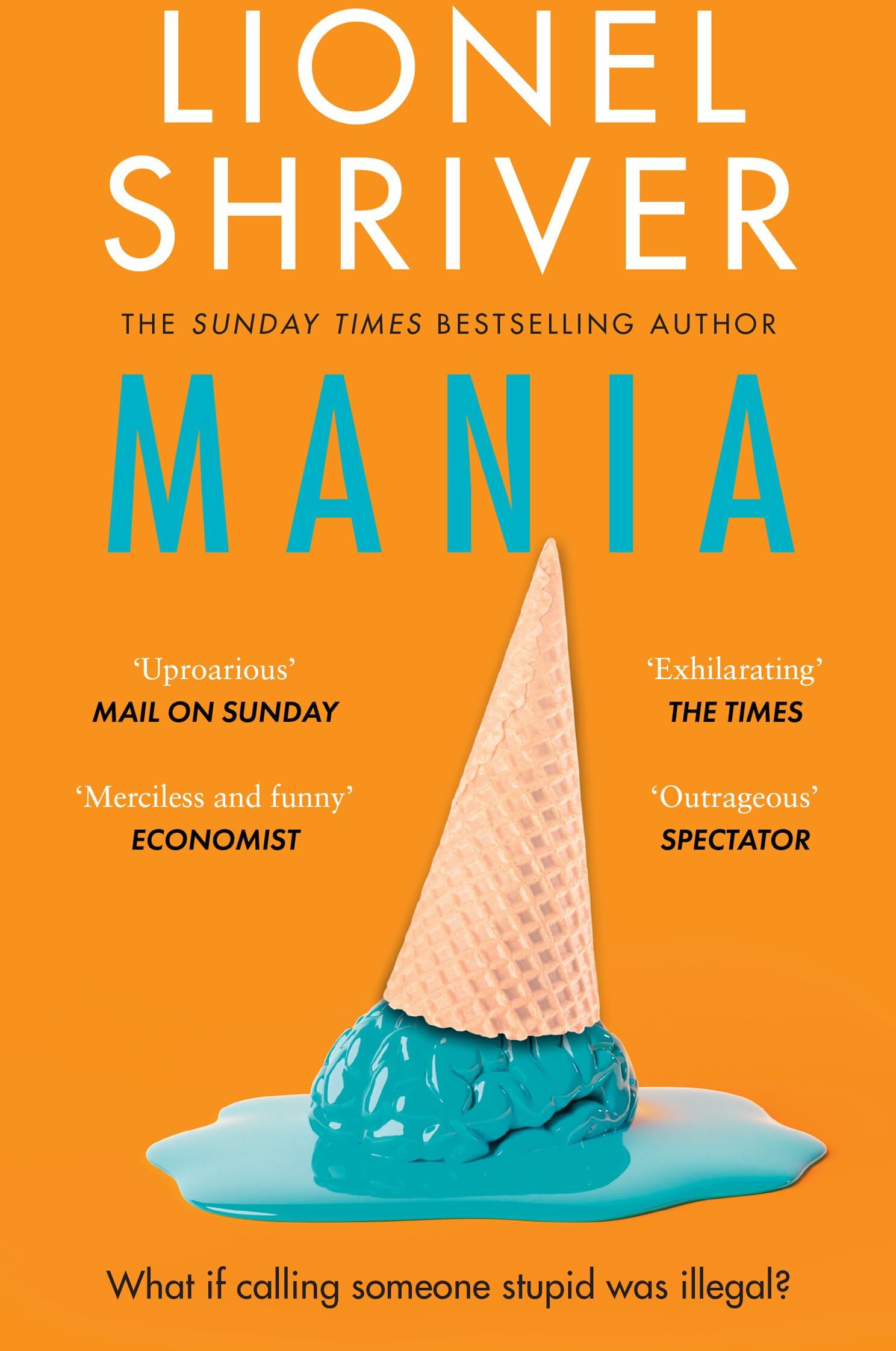 Lionel Shriver - Mania: The latest novel from the award-winning author of WE NEED TO TALK ABOUT KEVIN - Preis vom 18.10.2026 15:28:09 h