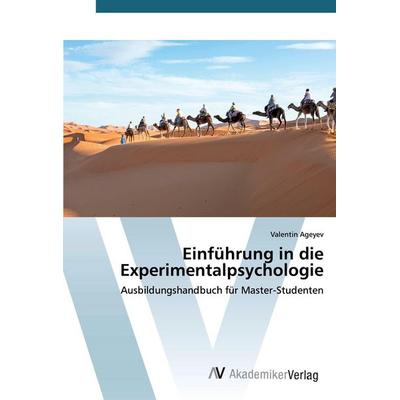 Einführung in die Experimentalpsychologie, Taschenbuch von Valentin Ageyev, AV Akademikerverlag, 978-620-0-66464-8