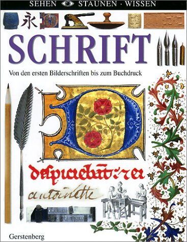 Karen Brookfield - Sehen. Staunen. Wissen. Schrift. Von den ersten Bilderschriften bis zum Buchdruck - Preis vom 30.09.2026 22:30:23 h