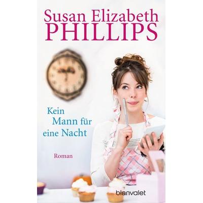 Kein Mann für eine Nacht, Taschenbuch von Susan Elizabeth Phillips, Blanvalet, 978-3-7341-0404-6