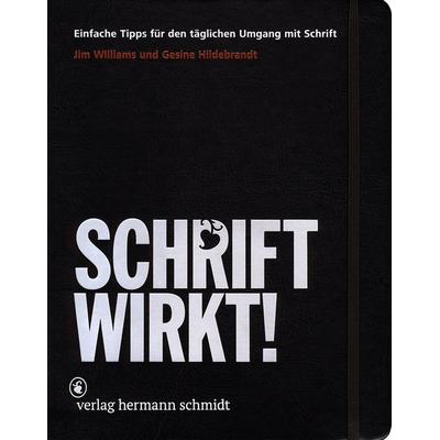 Schrift Wirkt!, Paperback von Jim Williams,Gesine Hildebrandt, Verlag Hermann Schmidt
