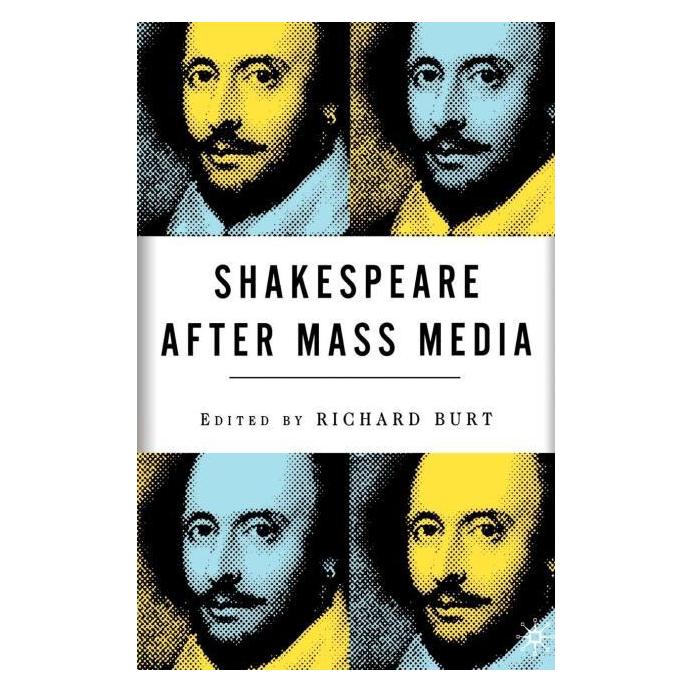 Springer Shakespeare After Mass Media (Englisch, R. Burt) (55614979)