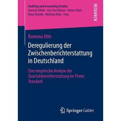 Deregulierung der Zwischenberichterstattung in Deutschland, Taschenbuch von Ramona Otte, Springer Fachmedien Wiesbaden GmbH, 978-3-658-34739-0
