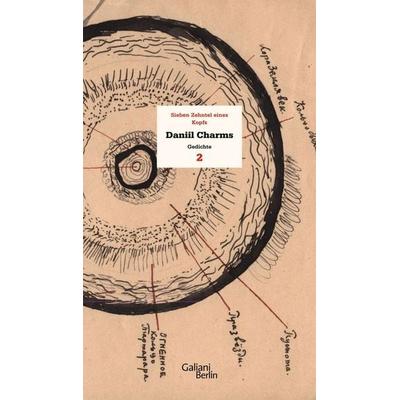 Sieben Zehntel eines Kopfes, Gebundene Ausgabe von Daniil Charms, Galiani Berlin ein Imprint von Kiepenheuer & Witsch, 978-3-86971-029-7