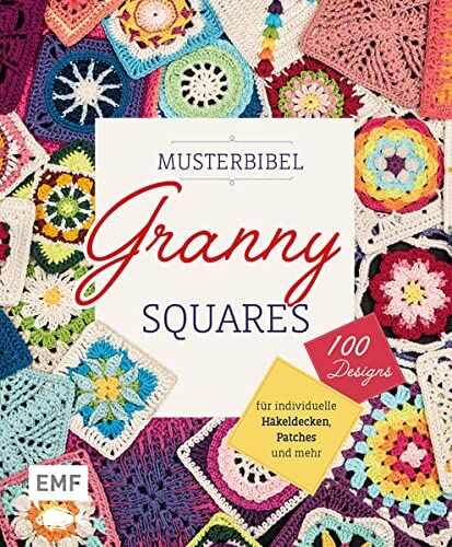 Musterbibel Granny Squares: Machs bunt! 100 Granny-Square-Designs für individuelle Häkeldecken, Patches und mehr - Preis vom 02.10.2026 23:42:20 h
