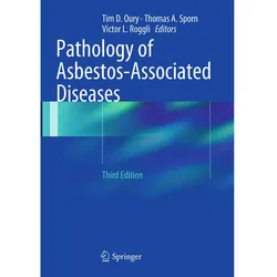 Pathology of Asbestos-Associated Diseases, Fachbücher von Thomas A. Sporn, Tim D. Oury, Victor L. Roggli