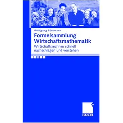 Formelsammlung Wirtschaftsmathematik, Fachbücher von Wolfgang Sötemann