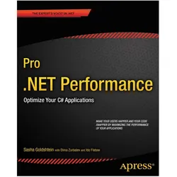 Pro.NET Performance, Fachbücher von Ido Flatow, Sasha Goldshtein, Dima Zurbalev