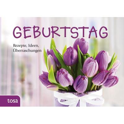 Geburtstag, Gebundene Ausgabe von , Tosa