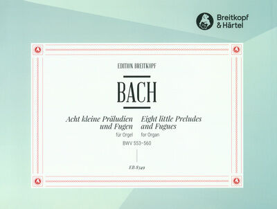 Breitkopf & Härtel Bach Acht Präludien und Fugen