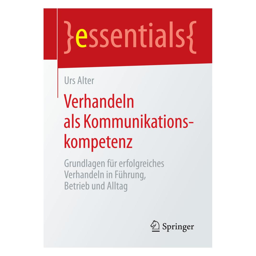 Springer Verhandeln als Kommunikationskompetenz (Deutsch, Urs Alter, 2015) (7127479)
