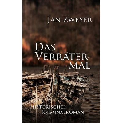Das Verrätermal, Taschenbuch von Jan Zweyer, BoD – Books on Demand, 978-3-7543-7952-3