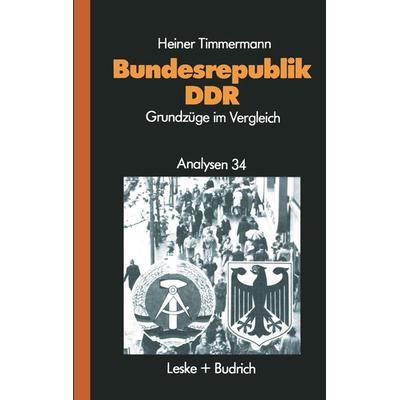 Bundesrepublik — DDR, Taschenbuch von Heiner Timmermann, VS Verlag für Sozialwissenschaften, 978-3-322-92614-2