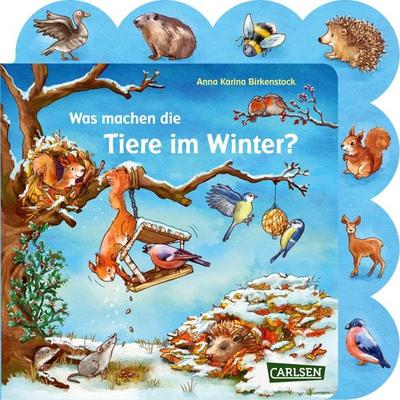 Was machen die Tiere im Winter?, Gebundene Ausgabe von Anna Karina Birkenstock, Carlsen, 978-3-551-17285-3