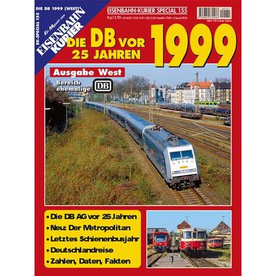 Die DB vor 25 Jahren - 1999 Ausgabe West, Geheftet von , EK-Verlag ein Imprint von EK-Medien GmbH, 978-3-8446-7048-6