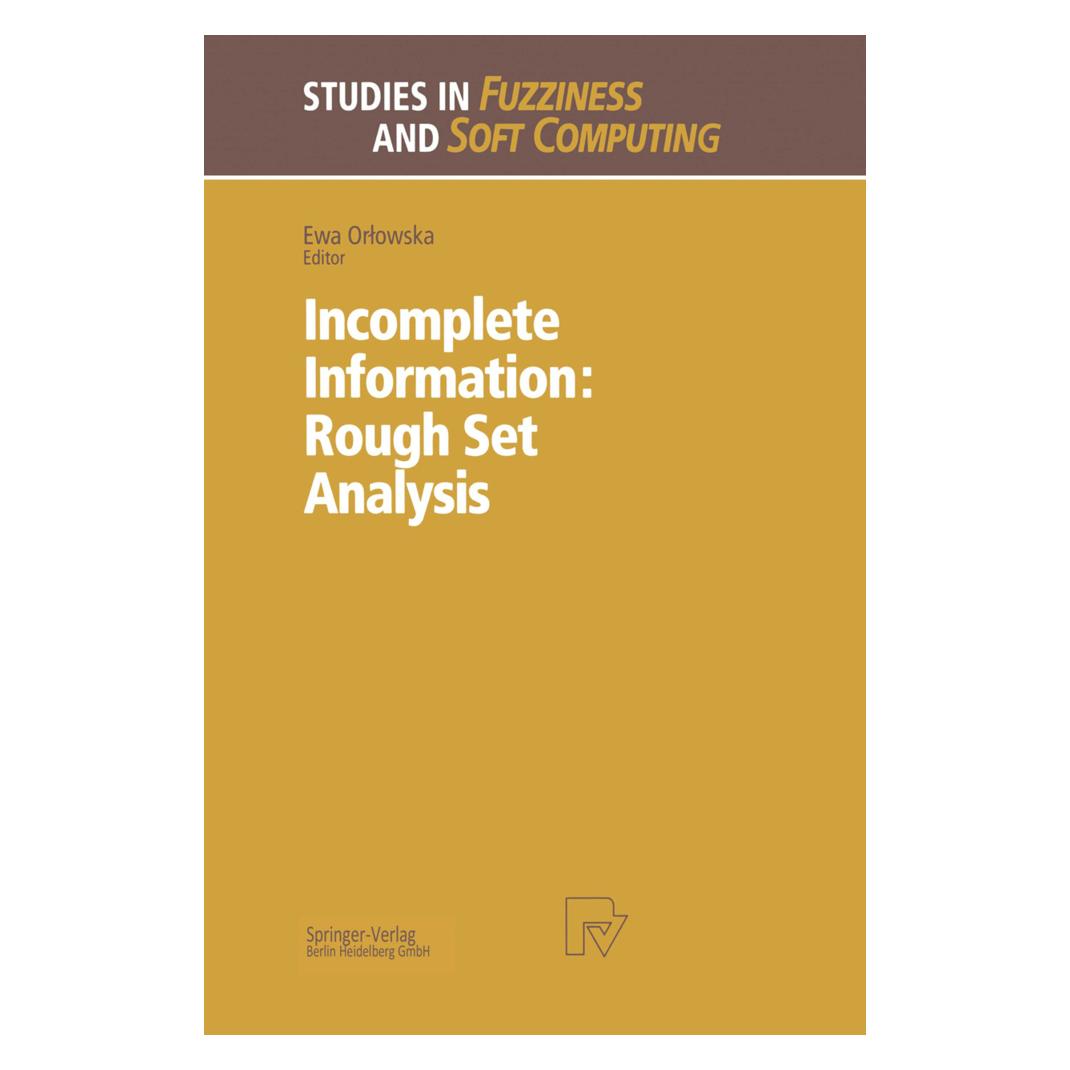 Physica Incomplete Information: Rough Set Analysis (Englisch, Softcover, Ewa Orlowska) (55380917)