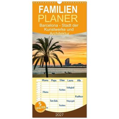 Familienplaner 2027 - Barcelona - Stadt der Kunstwerke und Architektur mit 5 Spalten (Wandkalender, 21 x 45 cm) CALVENDO