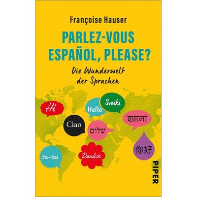 Parlez-vous español, please?, Taschenbuch von Francoise Hauser, Piper Taschenbuch, 978-3-492-31456-5