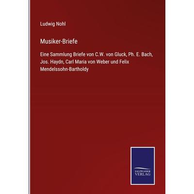 Musiker-Briefe, Gebundene Ausgabe von , BoD - Books on Demand, 978-3-7525-4367-4