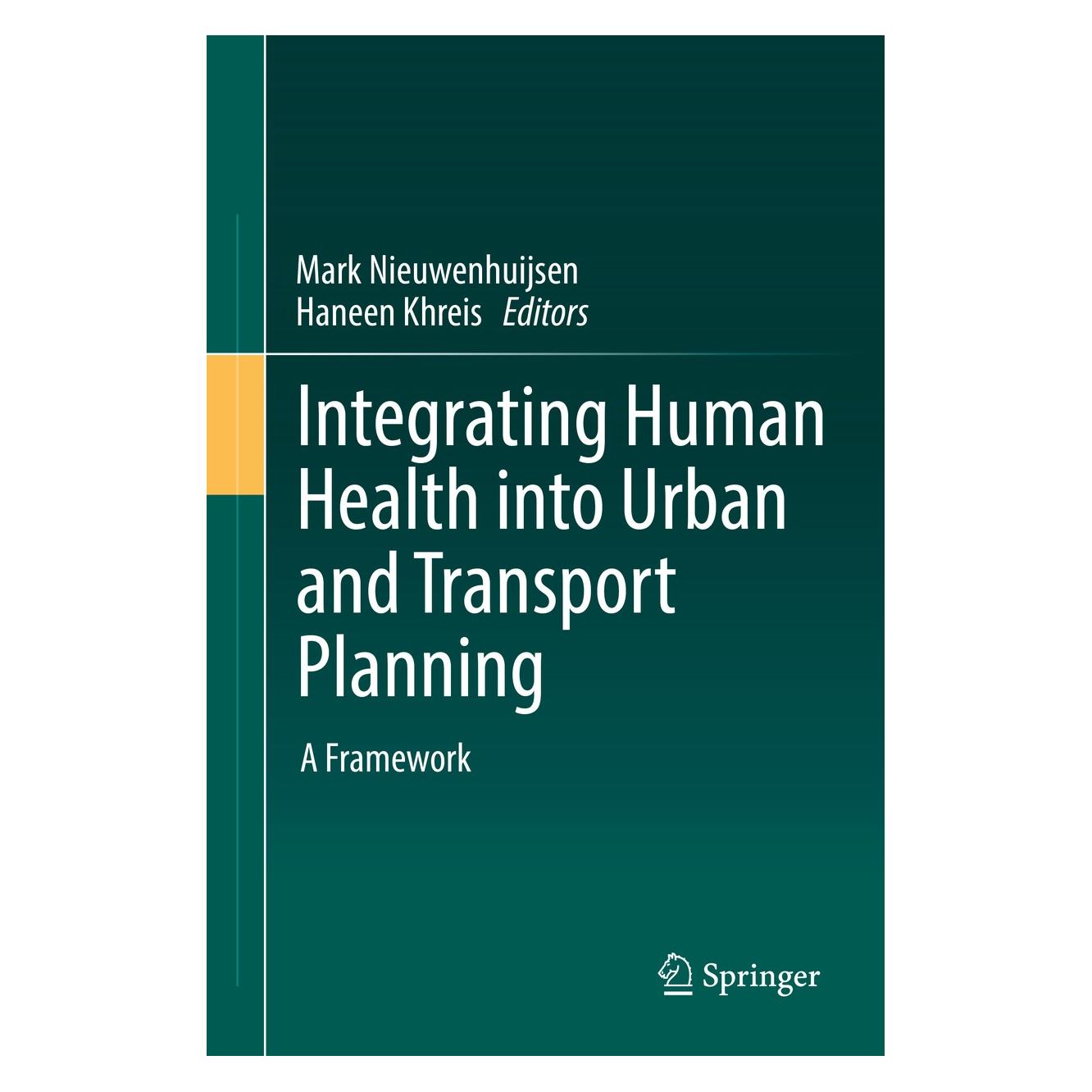 Springer Integrating Human Health into Urban and Transport Planning (9783319749822)
