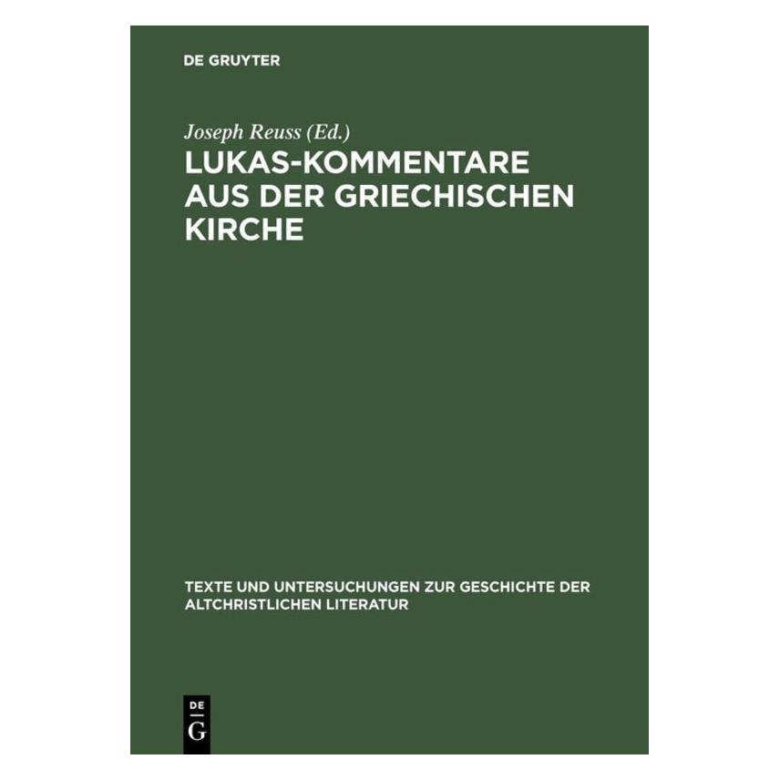 De Gruyter Lukas-Kommentare aus der griechischen K (Deutsch, Joseph Reuss, 1984) (67762340)