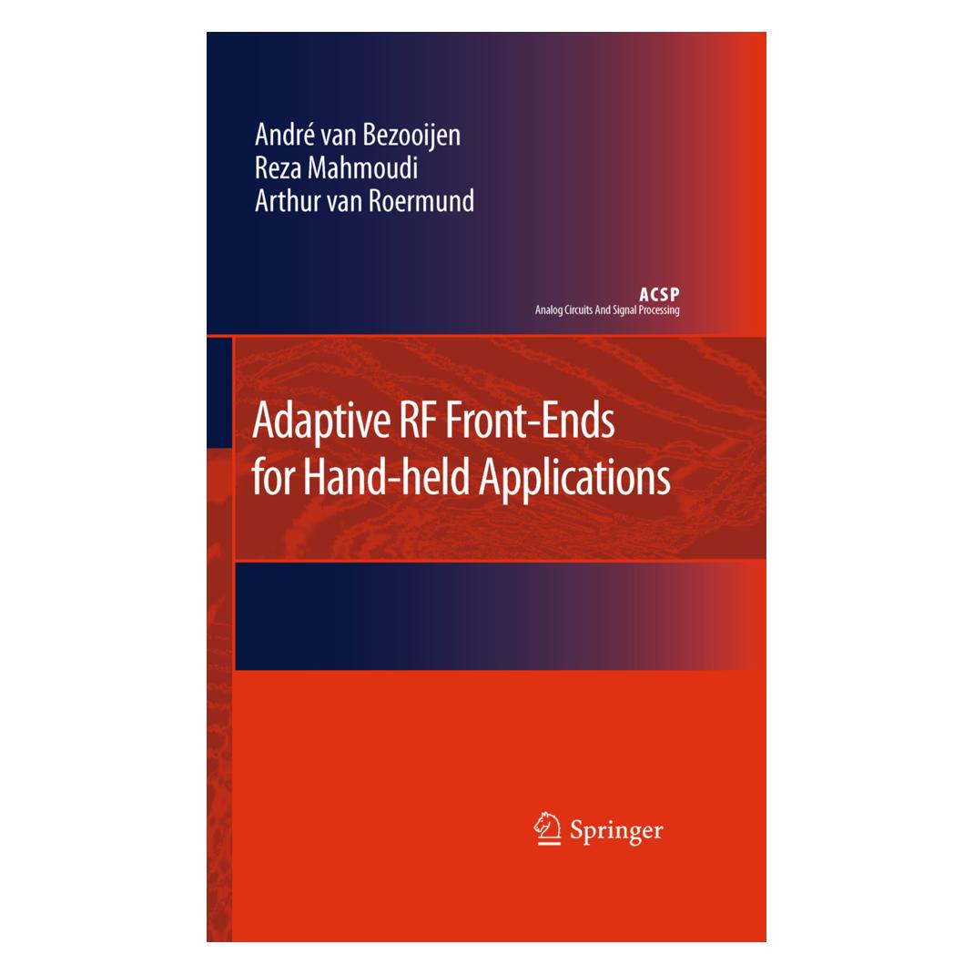 Springer Adaptive RF Front-Ends for Hand-held Applications (Englisch, Softcover, Andre van Bezooijen, Arthur H M van Roermund, Reza Mahmoudi) (55581015)