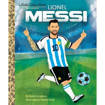 Lionel Messi a Little Golden Book Biography, Gebundene Ausgabe von Roberta Ludlow, Random House N.Y., 978-0-593-65217-6