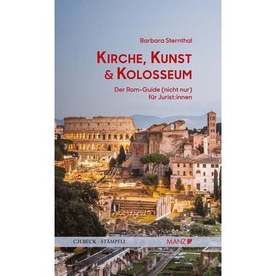 Kirche, Kunst und Kolosseum, Gebundene Ausgabe von Barbara Sternthal, C.H. Beck, 978-3-406-79968-6