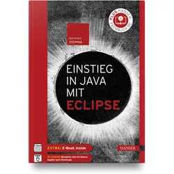 Einstieg in Java mit Eclipse, Fachbücher von Bernhard Steppan
