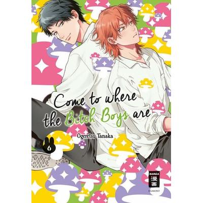 Come to where the Bitch Boys are 06, Taschenbuch von Ogeretsu Tanaka, Egmont Manga, 978-3-7555-0659-1